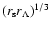 $(r_{\rm s}r_{\Lambda})^{1/3}$