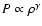 $P \propto \rho^{\gamma}$