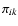$\pi_{ik}$
