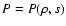 $P=P(\rho,s)$