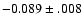 $-0.089\pm .008$