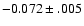 $-0.072\pm .005$