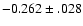 $-0.262\pm .028$