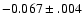 $-0.067\pm.004$