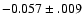 $-0.057\pm.009$