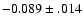 $-0.089\pm.014$