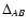 $\Delta_{AB}$