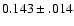 $0.143\pm.014$