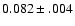 $0.082\pm.004$