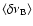 $\langle\delta\nu_{\rm B}\rangle$