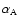 $\alpha_{\rm A}$