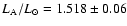 $L_{\rm A}/L_{\odot}=1.518 \pm 0.06$