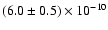 $(6.0\pm0.5)\times10^{-10}$