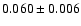 $0.060 \pm 0.006$