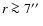 $r \ga 7\hbox{$^{\prime\prime}$ }$