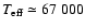 $T_{\rm eff}\simeq 67~000$