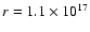 $r=1.1\times10^{17}$