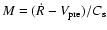 $M=(\dot{R}-V_{\rm pre})/C_{\rm s}$