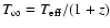 $T_\infty = T_{\rm eff} / (1+z)$