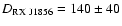 $D_{\rm RX~J1856} = 140 \pm 40$