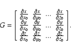 \begin{displaymath}G = \left[ \begin{array}{cccc}
\frac{\partial x}{\partial x_...
... & \frac{\partial z}{\partial \dot{z_0}} \end{array} \right] .
\end{displaymath}
