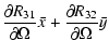 $\displaystyle \frac{\partial R_{31}}
{\partial \Omega}\bar{x} + \frac{\partial R_{32}}{\partial \Omega}\bar{y}$
