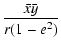 $\displaystyle \frac{\bar{x}\bar{y}}{r(1-e^2)}$
