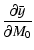 $\displaystyle \frac{\partial\bar{y}}{\partial M_0}$
