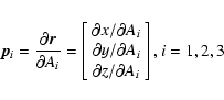 \begin{displaymath}\vec{p}_i = \frac{\partial\vec{r}}{\partial A_i} =
\left[\be...
...al A_i \\
\partial z/\partial A_i \end{array}\right], i=1,2,3
\end{displaymath}
