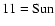 ${\rm 11=Sun}$