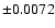 $\pm 0.0072$