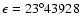 $\epsilon=23^\circ43928$