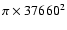 $\pi \times 37660^2$