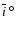 $\overline{i}~\hbox{$^\circ$ }$