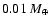 $0.01~{M}_{\oplus}$