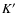 $K^{\prime}$