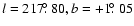 $l = 217\hbox{$.\!\!^\circ$ }80, b = +1\hbox{$.\!\!^\circ$ }05$