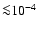 ${\la} 10^{-4}$
