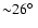 ${\sim}26\hbox{$^\circ$ }$