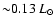 ${\sim} 0.13\ L_{\odot}$