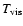 $T_{\rm vis}$