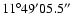 $11\degr49^{\prime}05.5^{\prime\prime}$