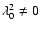 $\lambda^2_0 \ne 0$