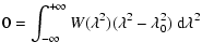 $\displaystyle 0 = \int_{-\infty}^{+\infty} W(\lambda^2) (\lambda^2 - \lambda_0^2)\ {\rm d}\lambda^2$