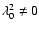 $\lambda_0^2 \ne 0$