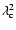 $\lambda^2_{\rm c}$