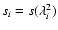 $s_i = s(\lambda^2_i)$