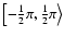 $\left[-\frac{1}{2}\pi,
\frac{1}{2}\pi\right\rangle$