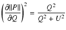 $\displaystyle \left(\frac{\partial \Vert P\Vert}{\partial
Q}\right)^2 = \frac{Q^2}{Q^2+U^2}$