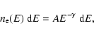 \begin{displaymath}n_{\rm e}(E)\ {\rm d}E = AE^{-\gamma}\ {\rm d}E,
\end{displaymath}